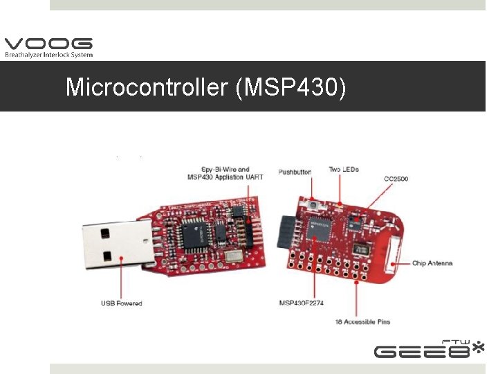 Microcontroller (MSP 430) 