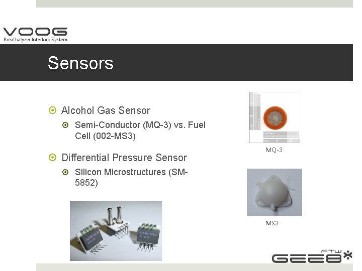 Sensors Alcohol Gas Sensor Semi-Conductor (MQ-3) vs. Fuel Cell (002 -MS 3) Differential Pressure