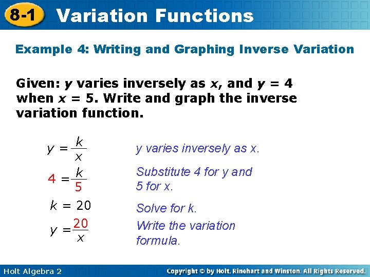 8 -1 Variation Functions Example 4: Writing and Graphing Inverse Variation Given: y varies