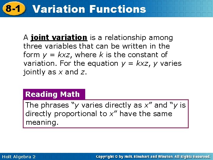 8 -1 Variation Functions A joint variation is a relationship among three variables that