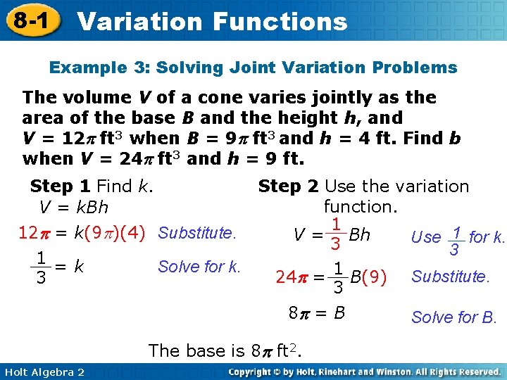 8 -1 Variation Functions Example 3: Solving Joint Variation Problems The volume V of