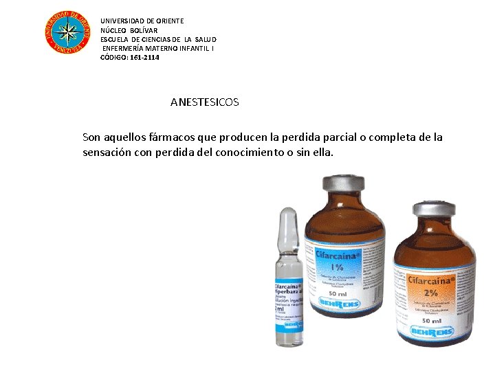 UNIVERSIDAD DE ORIENTE NÚCLEO BOLÍVAR ESCUELA DE CIENCIAS DE LA SALUD ENFERMERÍA MATERNO INFANTIL