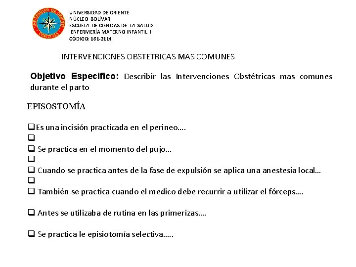 UNIVERSIDAD DE ORIENTE NÚCLEO BOLÍVAR ESCUELA DE CIENCIAS DE LA SALUD ENFERMERÍA MATERNO INFANTIL