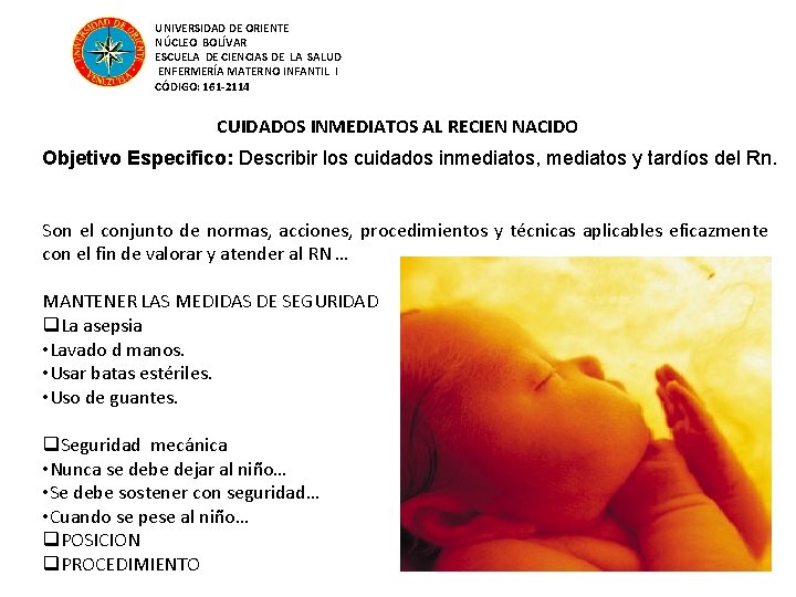UNIVERSIDAD DE ORIENTE NÚCLEO BOLÍVAR ESCUELA DE CIENCIAS DE LA SALUD ENFERMERÍA MATERNO INFANTIL
