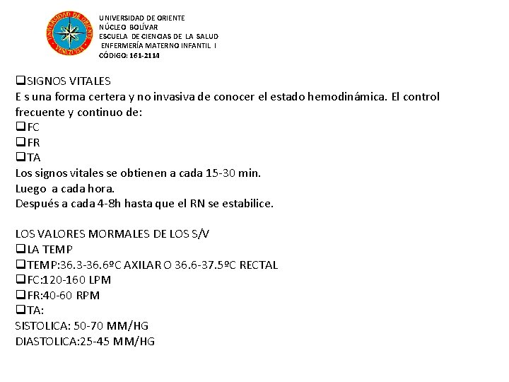 UNIVERSIDAD DE ORIENTE NÚCLEO BOLÍVAR ESCUELA DE CIENCIAS DE LA SALUD ENFERMERÍA MATERNO INFANTIL