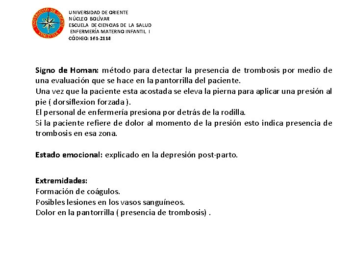 UNIVERSIDAD DE ORIENTE NÚCLEO BOLÍVAR ESCUELA DE CIENCIAS DE LA SALUD ENFERMERÍA MATERNO INFANTIL