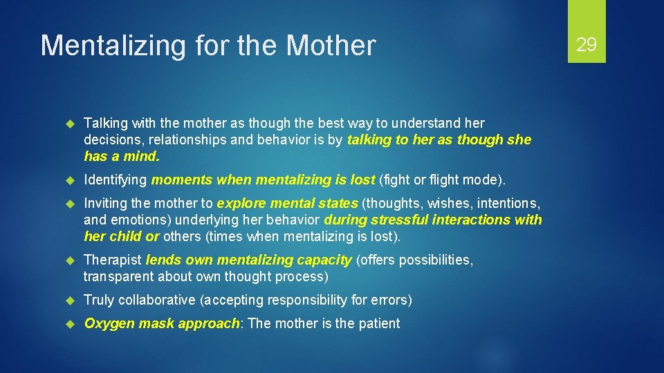 Mentalizing for the Mother Talking with the mother as though the best way to