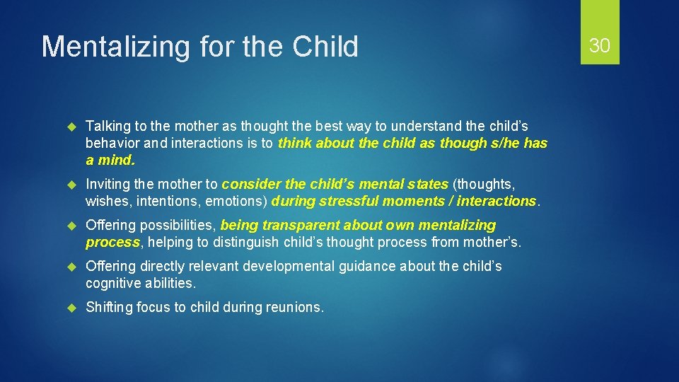 Mentalizing for the Child Talking to the mother as thought the best way to