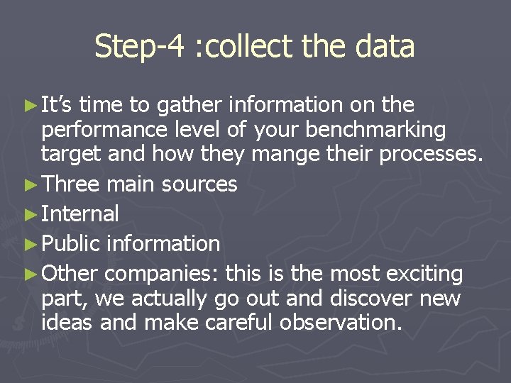 Step-4 : collect the data ► It’s time to gather information on the performance