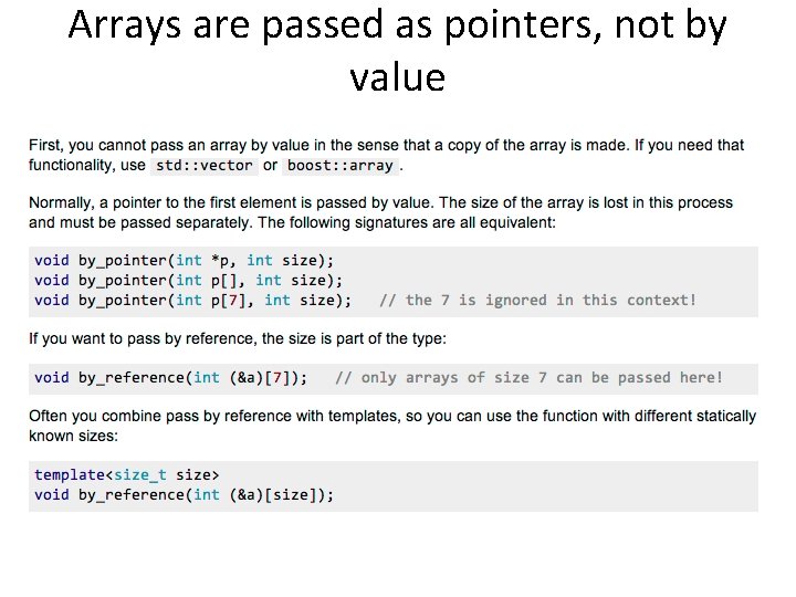 Arrays are passed as pointers, not by value 
