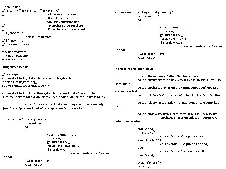 // // stock profit // PROFIT = ((NS x SP) - SC) - ((NS
