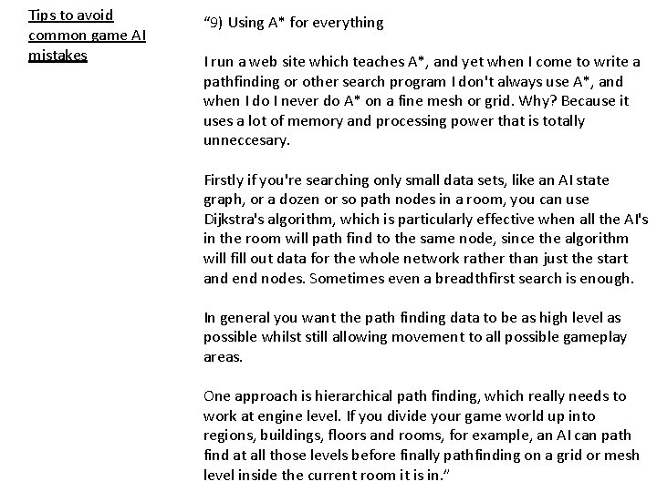 Tips to avoid common game AI mistakes “ 9) Using A* for everything I