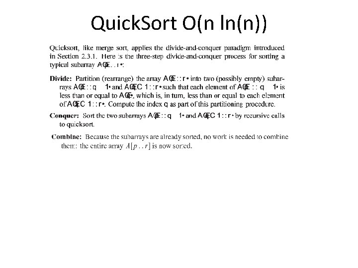 Quick. Sort O(n ln(n)) 