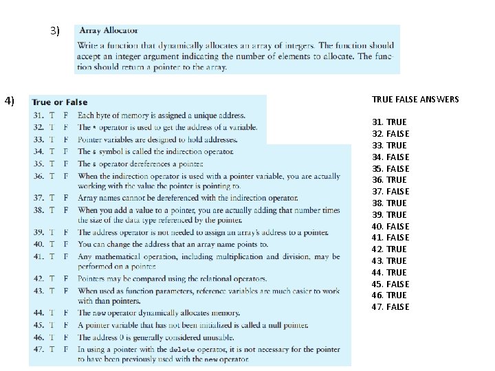 3) 4) TRUE FALSE ANSWERS 31. TRUE 32. FALSE 33. TRUE 34. FALSE 35.
