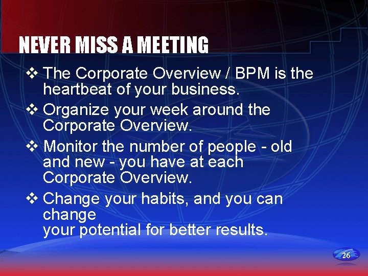 NEVER MISS A MEETING v The Corporate Overview / BPM is the heartbeat of