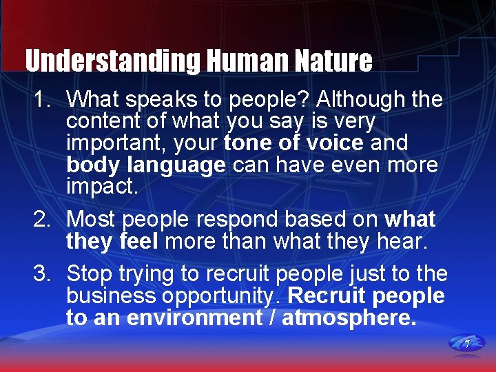 Understanding Human Nature 1. What speaks to people? Although the content of what you