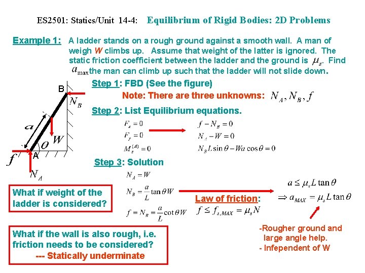 ES 2501: Statics/Unit 14 -4: Equilibrium of Rigid Bodies: 2 D Problems Example 1: