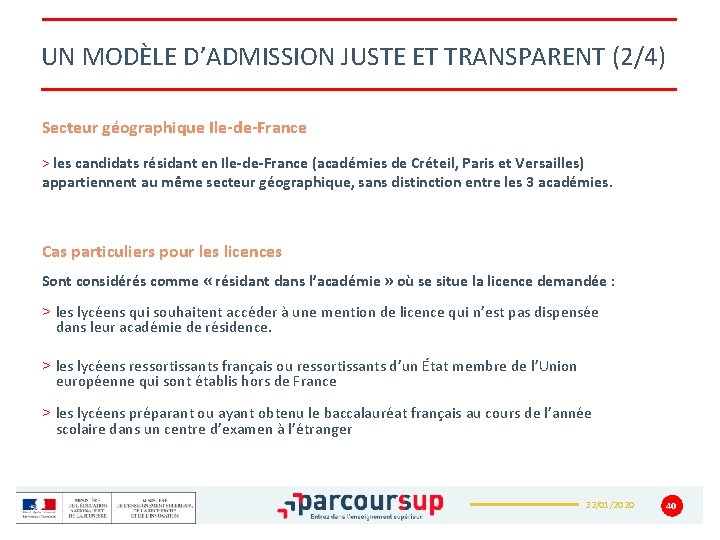 UN MODÈLE D’ADMISSION JUSTE ET TRANSPARENT (2/4) Secteur géographique Ile-de-France > les candidats résidant