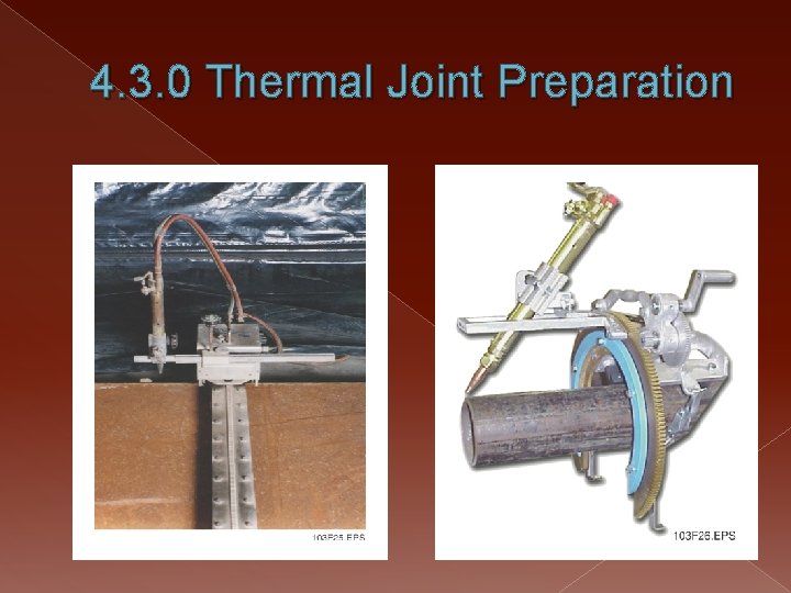 4. 3. 0 Thermal Joint Preparation 