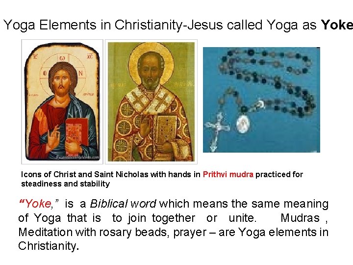 Yoga Elements in Christianity-Jesus called Yoga as Yoke Icons of Christ and Saint Nicholas