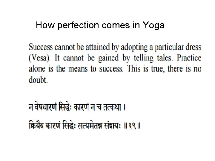 How perfection comes in Yoga 