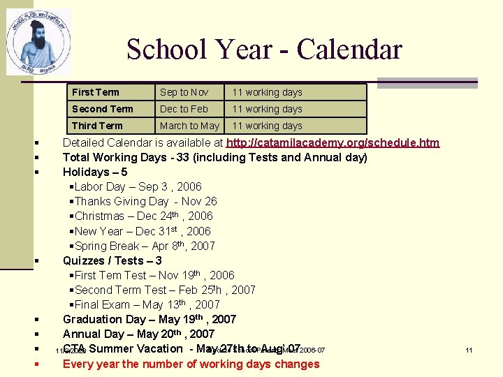 School Year - Calendar § § § § First Term Sep to Nov 11