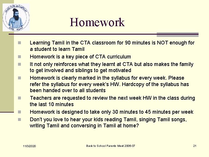 Homework n n n n Learning Tamil in the CTA classroom for 90 minutes