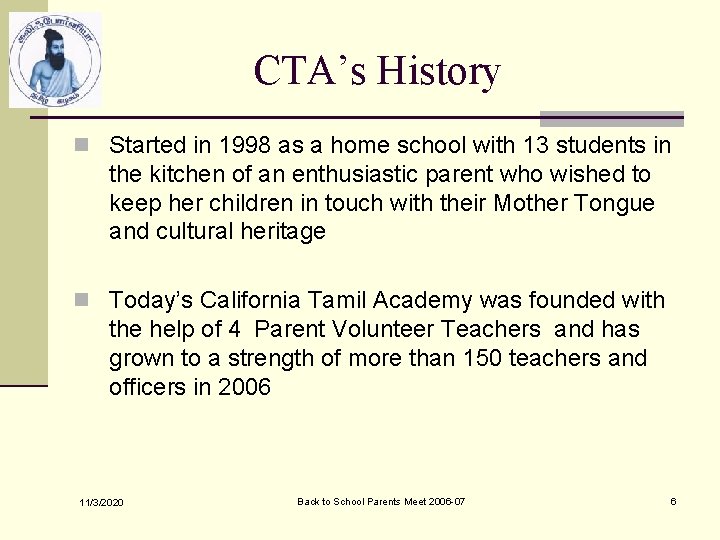 CTA’s History n Started in 1998 as a home school with 13 students in