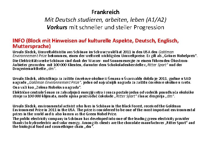 Frankreich Mit Deutsch studieren, arbeiten, leben (A 1/A 2) Vorkurs mit schneller und steiler