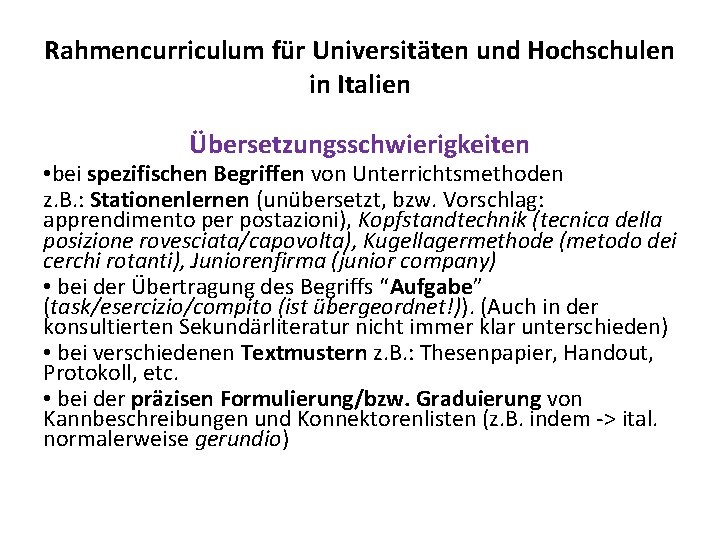 Rahmencurriculum für Universitäten und Hochschulen in Italien Übersetzungsschwierigkeiten • bei spezifischen Begriffen von Unterrichtsmethoden