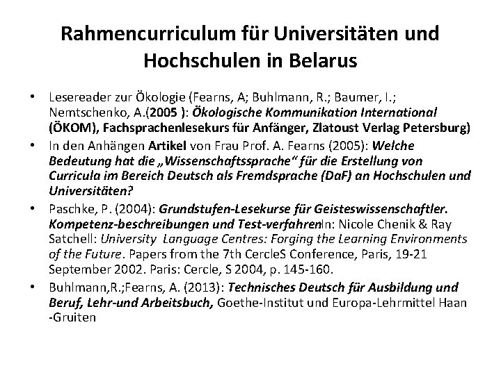 Rahmencurriculum für Universitäten und Hochschulen in Belarus • Lesereader zur Ökologie (Fearns, A; Buhlmann,