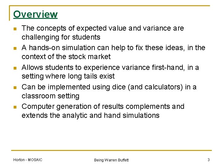Overview n n n The concepts of expected value and variance are challenging for