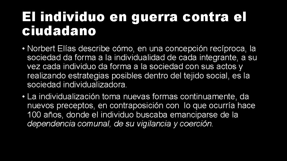 El individuo en guerra contra el ciudadano • Norbert Elías describe cómo, en una