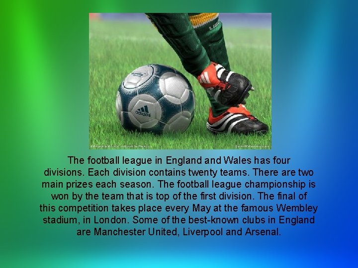 The football league in England Wales has four divisions. Each division contains twenty teams.