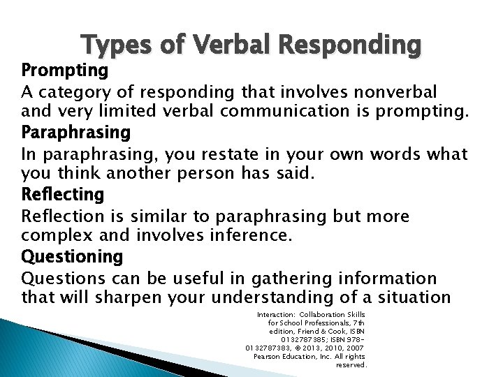 Types of Verbal Responding Prompting A category of responding that involves nonverbal and very