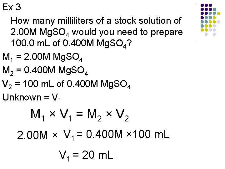 Ex 3 How many milliliters of a stock solution of 2. 00 M Mg.