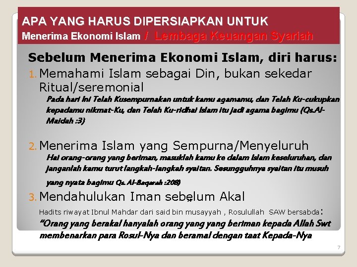 APA YANG HARUS DIPERSIAPKAN UNTUK Menerima Ekonomi Islam / Lembaga Keuangan Syariah Sebelum Menerima