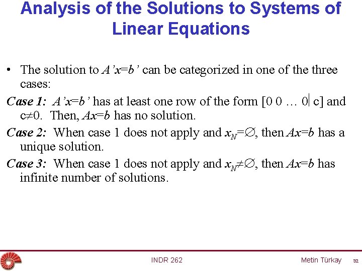 Analysis of the Solutions to Systems of Linear Equations • The solution to A’x=b’