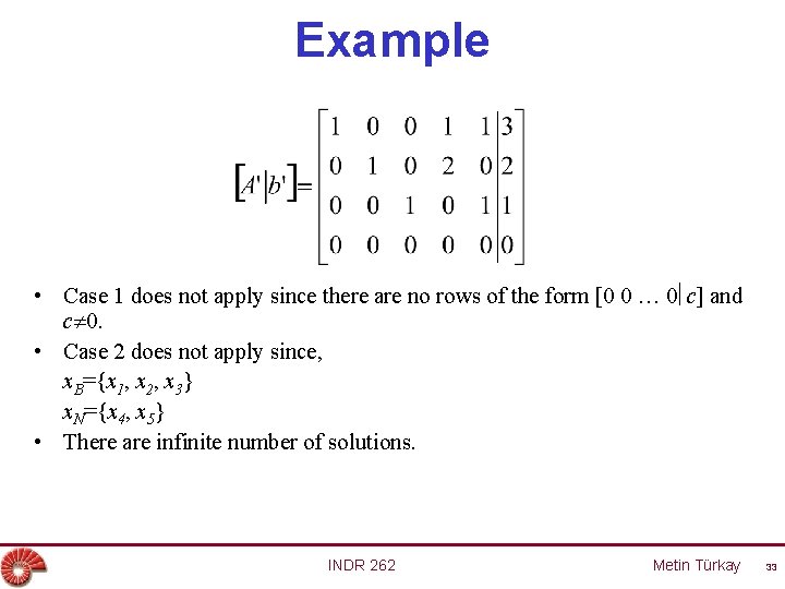 Example • Case 1 does not apply since there are no rows of the
