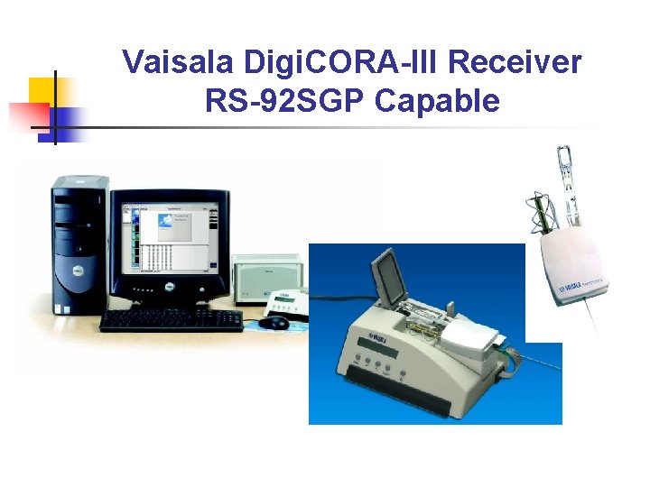 Vaisala Digi. CORA-III Receiver RS-92 SGP Capable 