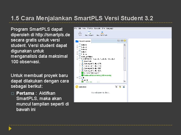 1. 5 Cara Menjalankan Smart. PLS Versi Student 3. 2 Program Smart. PLS dapat