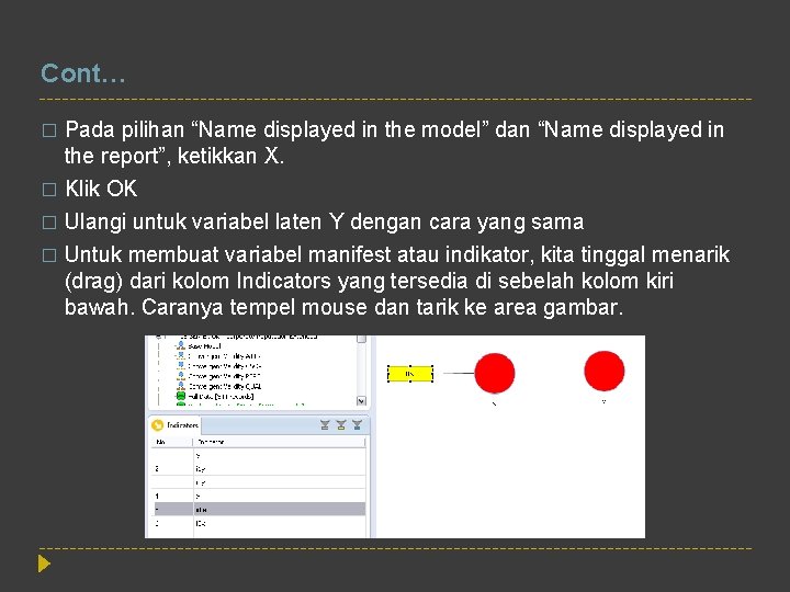 Cont… � Pada pilihan “Name displayed in the model” dan “Name displayed in the