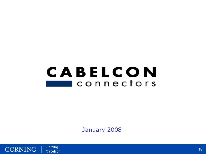 January 2008 Corning Cabelcon 18 