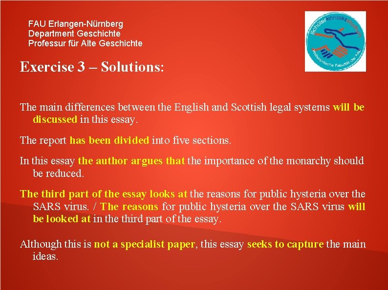 FAU Erlangen-Nürnberg Department Geschichte Professur für Alte Geschichte Exercise 3 – Solutions: The main