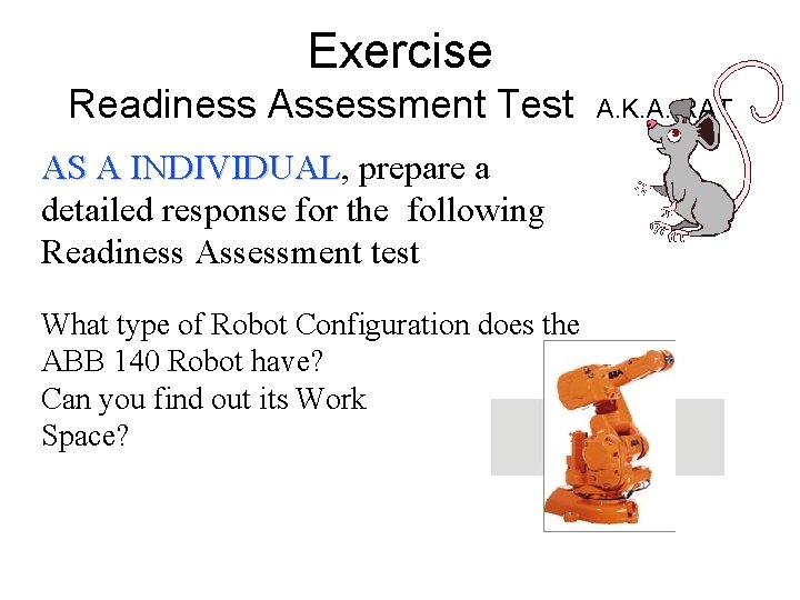 Exercise Readiness Assessment Test AS A INDIVIDUAL, INDIVIDUAL prepare a detailed response for the Exercise Readiness Assessment Test AS A INDIVIDUAL, INDIVIDUAL prepare a detailed response for the