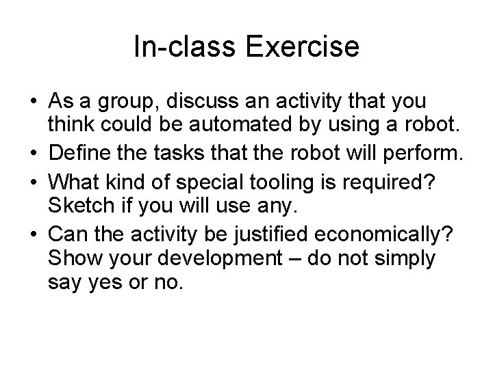 In-class Exercise • As a group, discuss an activity that you think could be In-class Exercise • As a group, discuss an activity that you think could be