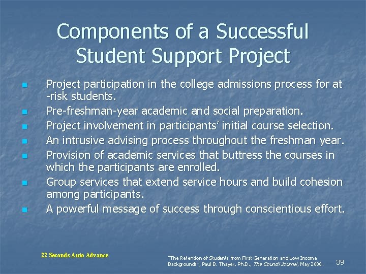 Components of a Successful Student Support Project n n n n Project participation in Components of a Successful Student Support Project n n n n Project participation in