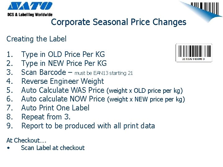 Corporate Seasonal Price Changes Creating the Label 1. 2. 3. 4. 5. 6. 7.