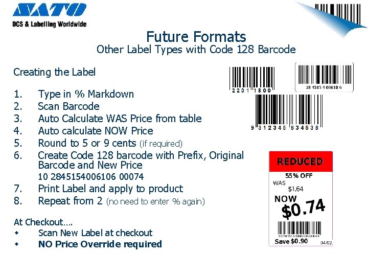 Future Formats Other Label Types with Code 128 Barcode Creating the Label 1. 2.