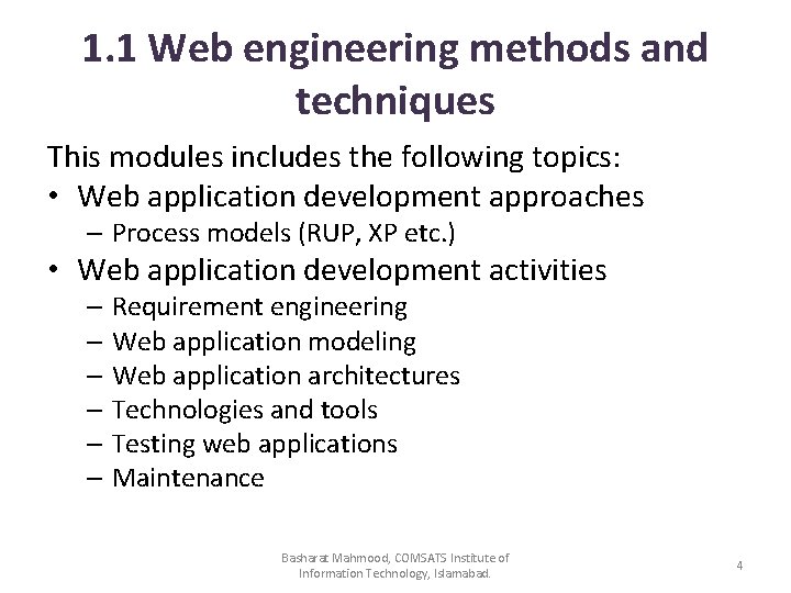 1. 1 Web engineering methods and techniques This modules includes the following topics: •